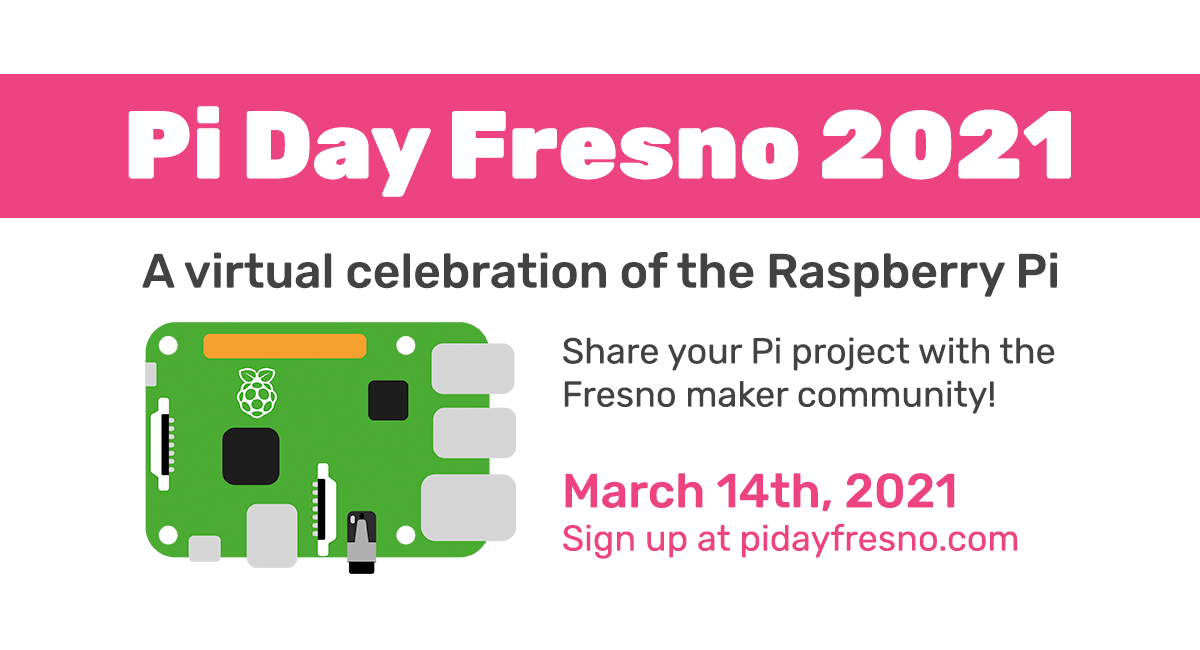Pi Day Fresno 2021